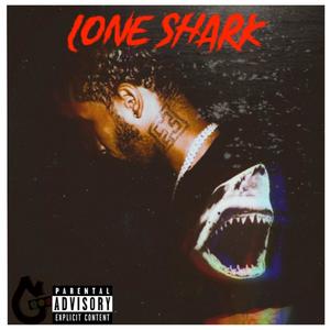 Lone shark (Explicit)