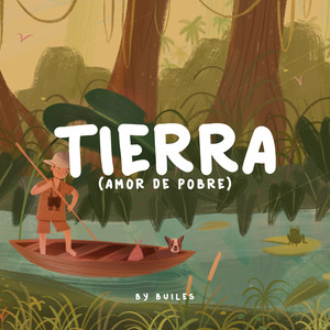 Tierra(Amor de Pobre)