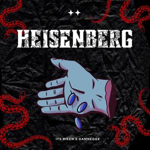 Heisenberg (feat. Damnedge) (Explicit)