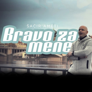 Bravo za mene