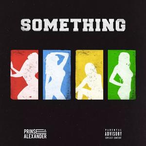 Something (feat. XIIIM) [Explicit]