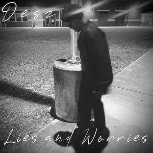 Lies and Worries