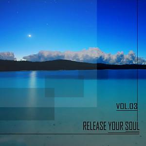 Release Your Soul VOL.03