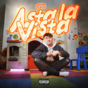 Asta La Vista (Explicit)