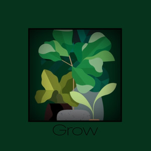 Grow