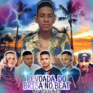 Revoada do Brisa no Beat no Setor14 (Explicit)
