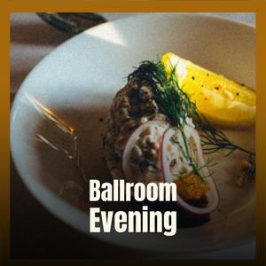 Ballroom Evening