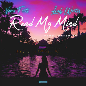 Read My Mind(feat. Leah Writes) (Explicit)