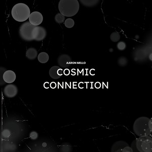 Cosmic Connection