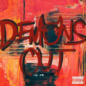 DEMONS OUT (Explicit)