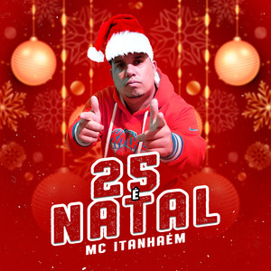 25 É Natal (Explicit)