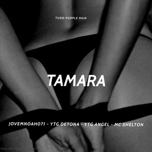 TAMARA (Explicit)