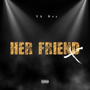 Her Friend (Explicit)