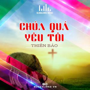 Chúa Quá Yêu Tôi