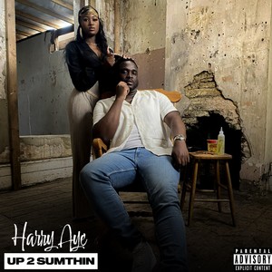 Up 2 Sumthin (Explicit)