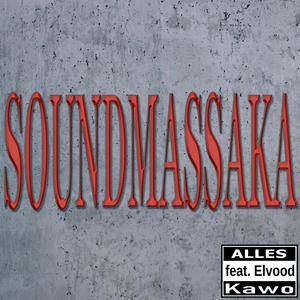 Soundmassaka (feat. Kawo & Elvood)