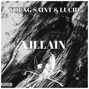 Villain (feat. TheOfficialLucid) (Explicit)