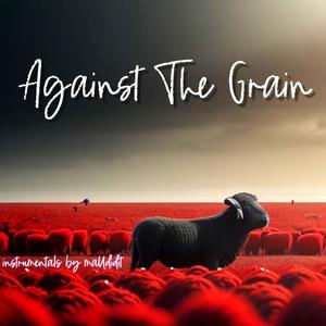 Against The Grain (Instrumentals)