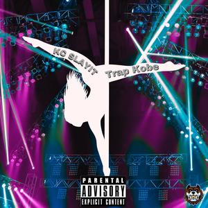 Lil Mama A Dancer (feat. Trap Kobe) (Sped Up) (Explicit)