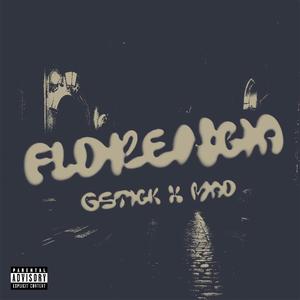 FLORENCIA (feat. MaoTheKid) [Explicit]