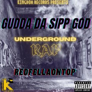 Underground Rap(feat. RedFellaOnTop & Luga Da Backwood Ambassador) (Explicit)