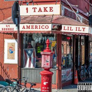 1 TAKE (feat. Lil iLY) [Explicit]