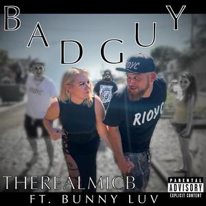 Bad Guy (feat. Bunny Luv) [Explicit]