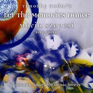 Let the Memories Dance - Romantic Songs for Music Lovers