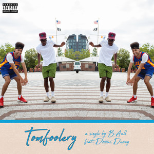 Tomfoolery (Explicit)