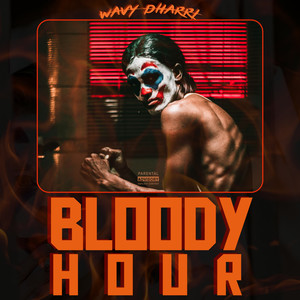 Bloody Hour (Explicit)