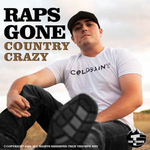Raps Gone Country Crazy