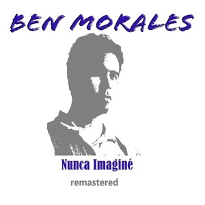 Nunca Imagine (Remastered)