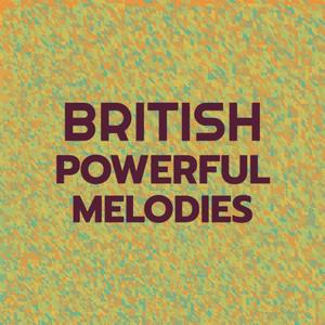 British Powerful Melodies