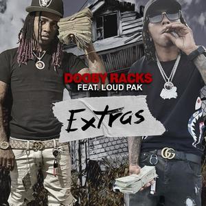 Extras (feat. Loud Pak) [Explicit]