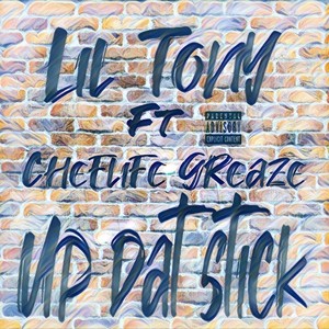 Up Dat Stick (feat. Cheflife Greaze) [Explicit]