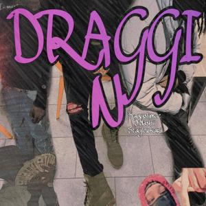 DraggiN (Explicit)