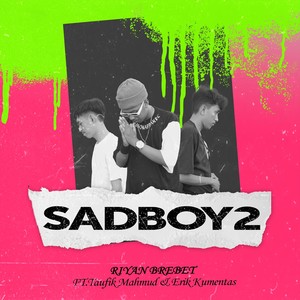 Sadboy 2 (Explicit)