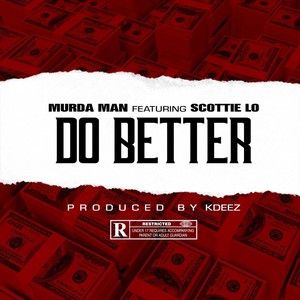 Do Better(feat. Scottie Lo) (Explicit)