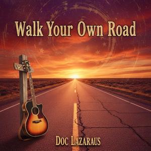 Walk Your Own Road