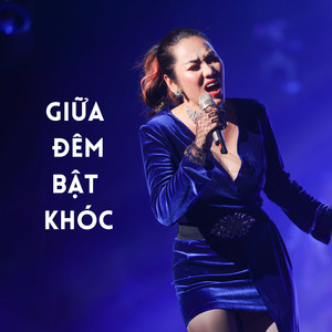 Giữa Đêm Bật Khóc