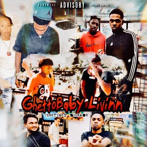 GhettoBaby Livinn (Explicit)