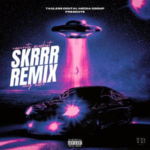 SkrrrRemix (Explicit)