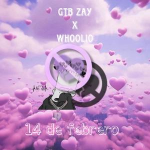 14 De Febrero (feat. Whoolio) [Explicit]