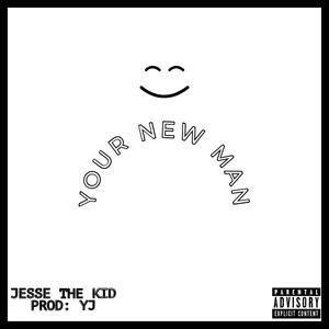 Your New Man (Explicit)
