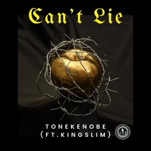 Can't Lie (feat. KingSlim) [Explicit]