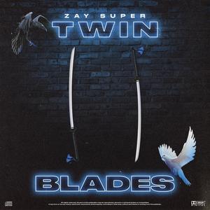 TWIN BLADES (Explicit)