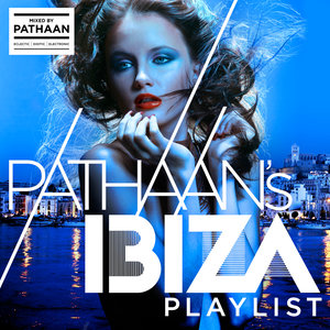 Pathaan's Playlist - Ibiza