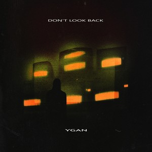 Don't Look Back (Explicit)