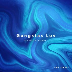 Gangstas Luv (feat. Tasia Shante) (Explicit)