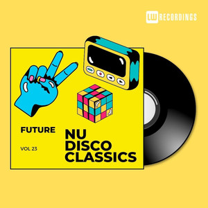 Future Nu Disco Classics, Vol. 23